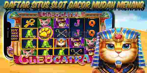 Daftar Situs Judi Slot Gacor Terbaik dan Terpercaya Mudah Menang Cleocatra