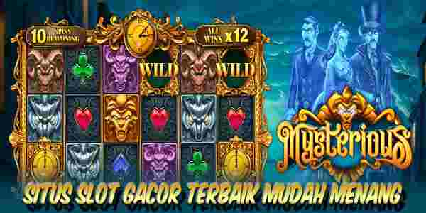 Situs Judi Slot Gacor Terbaik dan Terpercaya Mudah Menang Mysterious