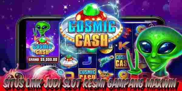 Situs Link Judi Slot Resmi Terpercaya Gampang Maxwin Cosmic Cash