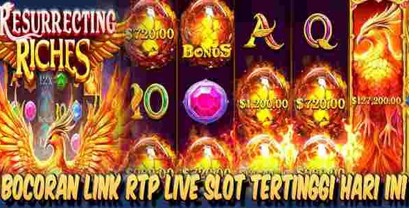 Bocoran Link RTP Live Slot Tertinggi Hari Ini Terbaik Resurrecting Riches
