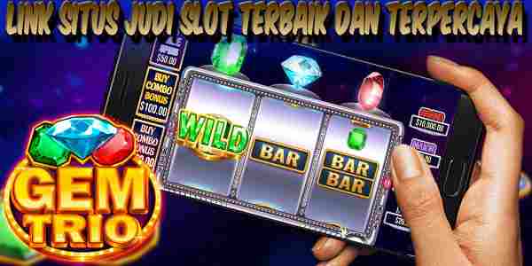 Link Situs Slot Terbaik Terpercaya